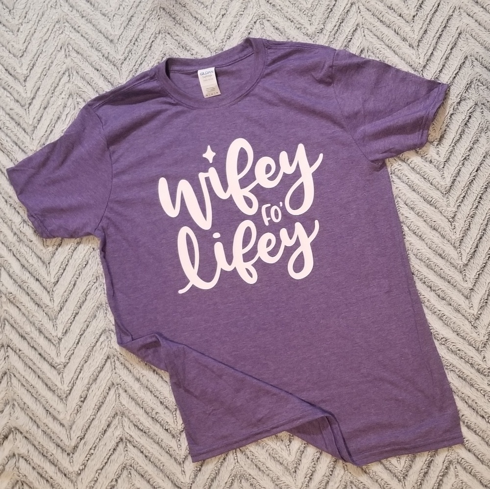 Wifey Fo' Lifey Tee